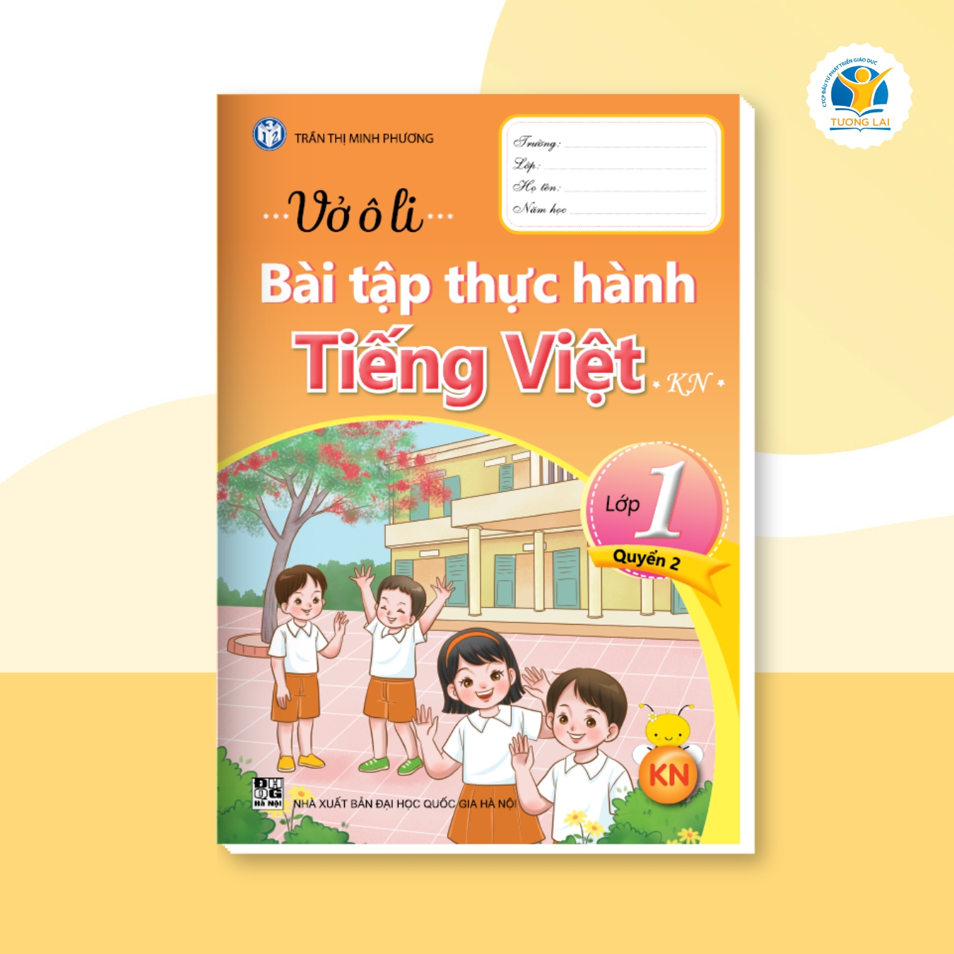 Vở ô li Bài tập Thực hành Tiếng Việt Lớp 1 - Kết nối - Quyển 2